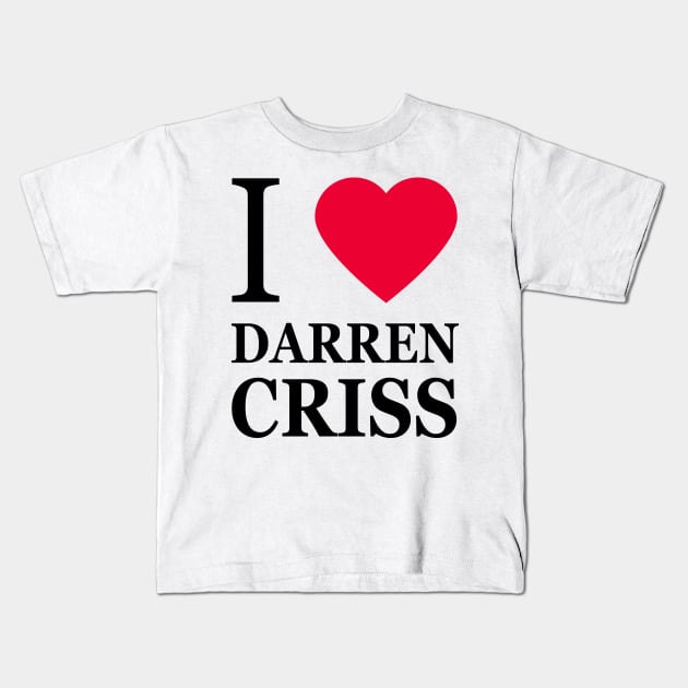 I love Darren Criss Kids T-Shirt by byebyesally